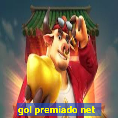 gol premiado net - Riches